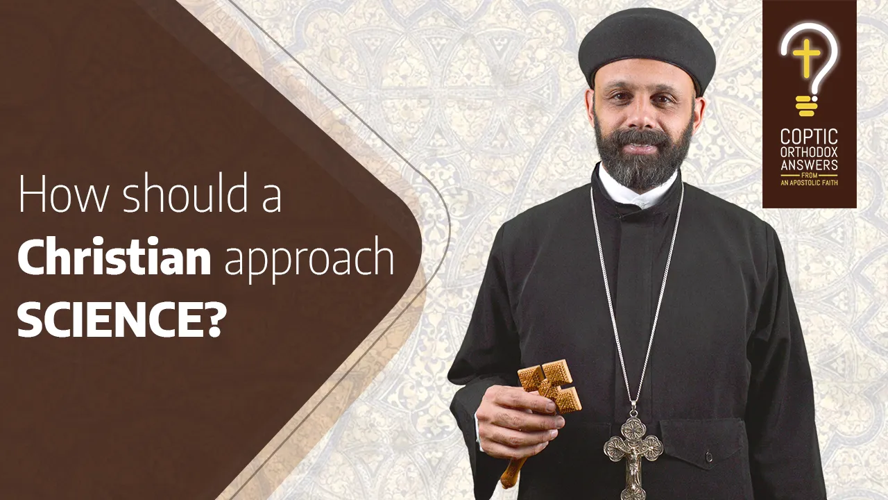 How should a Christian approach SCIENCE?